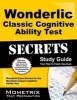 Secrets of the Wonderlic Classic Cognitive Ability Test - Wonderlic Exam Review for the Wonderlic Classic Cognitive Ability Test (Paperback) - Mometrix Media LLC Photo