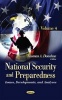 National Security & Preparedness, Volume 4 - Issues, Developments, & Analyses (Hardcover) - Thomas A Donahue Photo