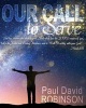 Our Call to Serve (Paperback) - Paul David Robinson Photo