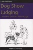 Dog Show Judging - The Good, the Bad and the Ugly (Paperback) - Chris Walkowicz Photo