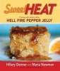 Sweet Heat - Cooking with Jenkins Jellies Hell Fire Pepper Jelly (Hardcover) - Hillary Danner Photo