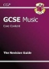 GCSE Music Core Content Revision Guide (A*-G Course) (Paperback, 2nd Revised edition) - CGP Books Photo