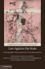 Law Against the State - Ethnographic Forays into Law's Transformations (Hardcover, New) - Julia M Eckert Photo