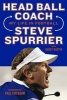 Head Ball Coach - My Life in Football, Doing It Differently--And Winning (Hardcover) - Steve Spurrier Photo