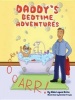 Daddy's Bedtime Adventures (Hardcover) - Kida Lopes Brino Photo