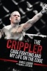 The Crippler - Cage Fighting and My Life on the Edge (Hardcover) - Chris Leben Photo