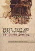 Print, Text and Book Cultures in South Africa (Paperback) - Andrew Van Der Vlies Photo