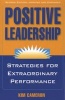 Positive Leadership: Strategies for Extraordinary Performance (Paperback, 2nd Revised edition) - Kim S Cameron Photo