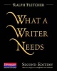 What a Writer Needs, Second Edition (Paperback) - Ralph Fletcher Photo