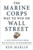 The Marine Corps Way to Win on Wall Street (Hardcover) - Ken Marlin Photo