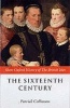 The Sixteenth Century - 1485-1603 (Paperback) - Patrick Collinson Photo