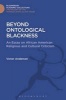 Beyond Ontological Blackness - An Essay on African American Religious and Cultural Criticism (Hardcover) - Victor Anderson Photo