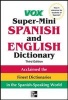  Super-Mini Spanish and English Dictionary (English, Spanish, Paperback, 3rd Revised edition) - Vox Photo