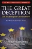 The Great Deception - Can the European Union Survive? (Paperback, EU Referendum Edition) - Christopher Booker Photo