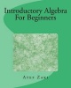 Introductory Algebra for Beginners (Paperback) - Atef Zaki Photo