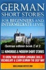 German Short Stories for Beginners & Intermediate Level - 11 Humorous Short Stories to Grow Your German Language Skills, Vocabulary & Learn German the Easy Way (Paperback) - World Language Institute Spain Photo