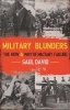 Military Blunders - The How and Why of Military Failure (Paperback) - Saul David Photo