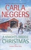 A Knights Bridge Christmas - Christmas at Carriage Hill Bonus Story (Paperback) - Carla Neggers Photo