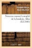 Nouveau Manuel Complet de La Broderie. Atlas (French, Paperback) - Elizabeth Felicie Cana Bayle Mouillard Photo