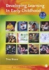 Developing Learning in Early Childhood (Paperback, New) - Tina Bruce Photo