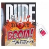 Dude Diary Boom! - Write! Draw! Destroy! (Paperback) - Mickey Gill Photo