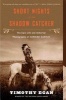 Short Nights of the Shadow Catcher - The Epic Life and Immortal Photographs of Edward Curtis (Paperback) - Timothy Egan Photo