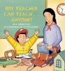 My Teacher Can Teach...Anyone! (Paperback) - W Nikola Lisa Photo