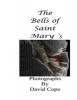 The Bells of Saint Mary's (Paperback) - David Cope Photo