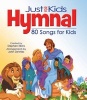 The Kids Hymnal - 80 Songs & Hymns (Hardcover) - Stephen Elkins Photo