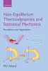 Non-equilibrium Thermodynamics and Statistical Mechanics - Foundations and Applications (Hardcover) - Phil Attard Photo