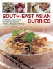 South-East Asian Curries - 50 Fabulous Curry Recipes from Burma, Thailand, Vietnam, Malaysia, Indonesia and the Philippines (Paperback) - Mridula Baljekar Photo