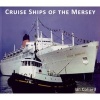 Cruise Ships of the Mersey (Paperback) - Ian Collard Photo