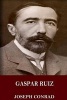 Gaspar Ruiz (Paperback) - Joseph Conrad Photo