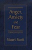 Anger, Anxiety and Fear - A Biblical Perspective (Paperback) - Stuart Scott Photo