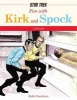 Fun with Kirk and Spok (Hardcover) - Robert Pearlman Photo