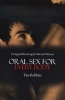 Oral Sex for Every Body - Giving and Receiving for Men and Women (Paperback) - Tina Robbins Photo