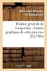 Histoire Generale de Languedoc - Histoire Graphique de Cette Province Par Ernest Roschach (French, Paperback) - De Montgailhard M Photo