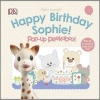 Sophie La Girafe Pop-Up Peekaboo Happy Birthday Sophie! (Board book) - Dk Photo