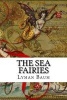 The Sea Fairies (Paperback) - Lyman Frank Baum Photo