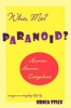 Who, Me? Paranoid? Humor, Humor Everywhere (Paperback) - Erica Stux Photo