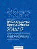 Which School? For Special Needs 2016/17 (Paperback, 25th Revised edition) - Jonathan Barnes Photo