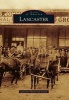 Lancaster (Paperback) - Lancaster Historical Society Photo