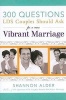 300 Questions LDS Couples Should Ask for a More Vibrant Marriage (Paperback) - Shannon Alder Photo