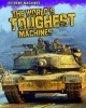 The World's Toughest Machines (Paperback) - Judy Kentor Schmauss Photo