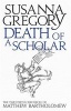 Death of a Scholar - The Twentieth Chronicle of Matthew Bartholomew (Paperback) - Susanna Gregory Photo