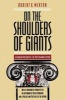 On the Shoulders of Giants - A Shandean Postscript - The Post-Italianate Edition (Paperback, Reprinted edition) - Robert K Merton Photo