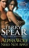 Alpha Wolf Need Not Apply (Paperback) - Terry Spear Photo