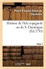 Histoire de L'Isle Espagnole Ou de S. Domingue. Tome 1 (French, Paperback) - Pierre Francois Xavier Charlevoix Photo