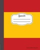 Spanish Composition Notebook College Ruled - Writer's Notebook for Schools, Teachers, Offices, Students (8"x10") Spanish Flag, Perfect Bound, 110 Pages (Paperback) - Composition Notebookers Photo