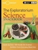 The Exploratorium Science Snackbook - Cook Up Over 100 Hands-On Science Exhibits from Everyday Materials (Paperback, Revised edition) - The Exploratorium Teacher Institute Photo